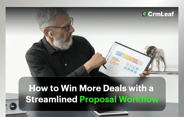 How to Win More Deals with a Streamlined Proposal Workflow