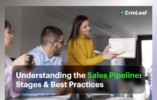 Understanding the Sales Pipeline: Stages & Best Practices