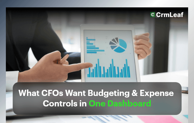 What CFOs Want: Budgeting and Expense Controls in One Dashboard