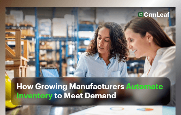 How Growing Manufacturers Automate Inventory to Meet Demand?