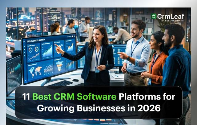 11 Best CRM Software Platforms for Growing Businesses in 2026