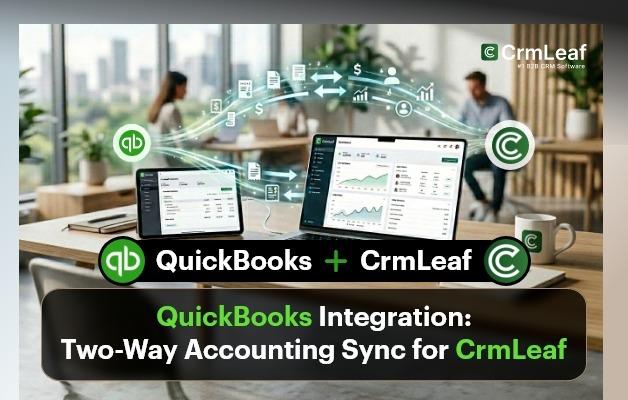 QuickBooks Integration: Two-Way Accounting Sync for CrmLeaf