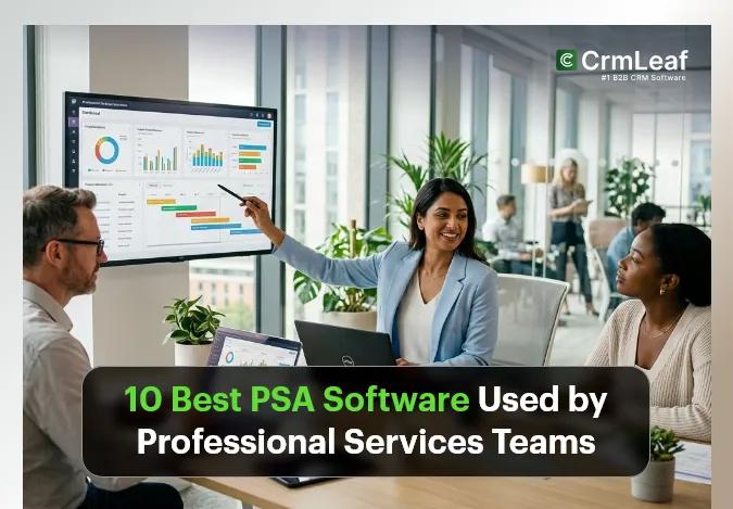 10 Best PSA Software Used by Professional Services Teams
