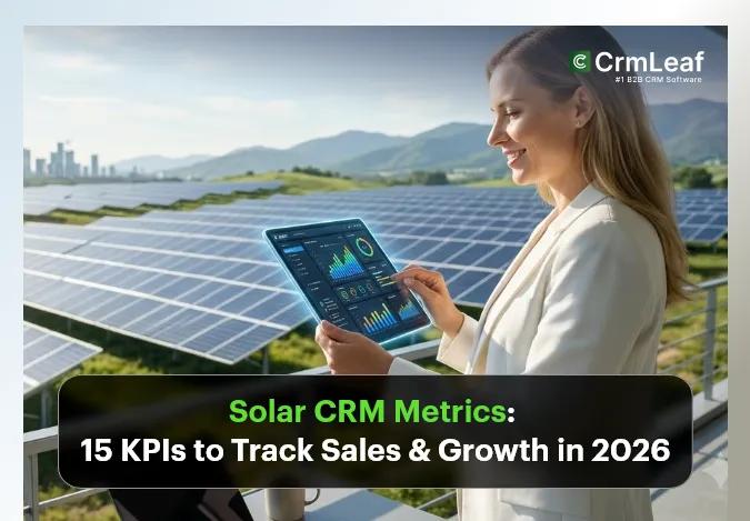 Solar CRM Metrics