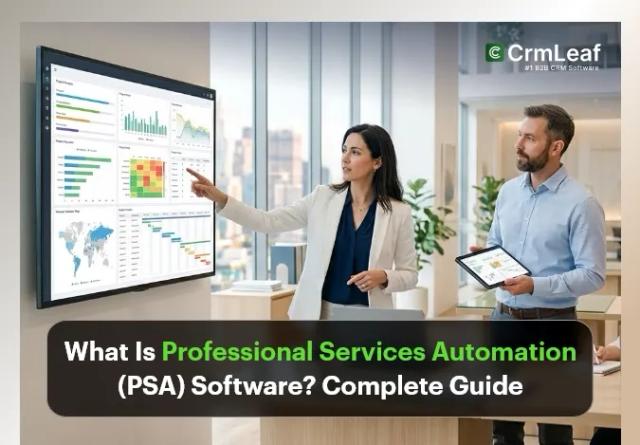 What Is Professional Services Automation (PSA) Software? Complete Guide