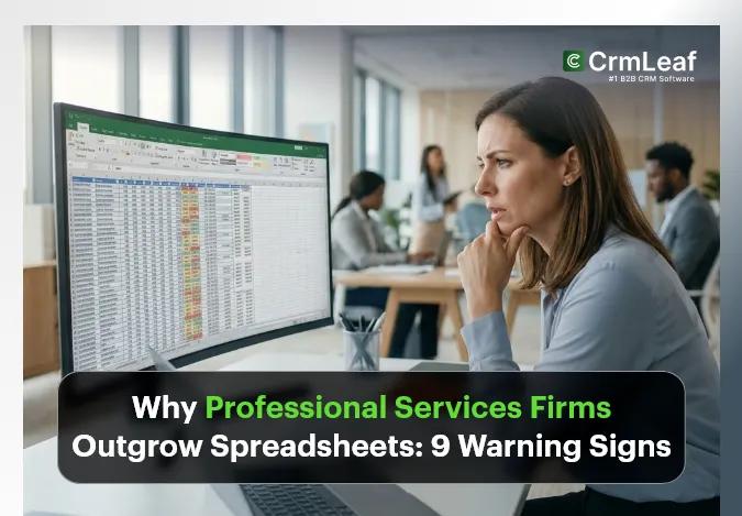 Why Professional Services Firms Outgrow Spreadsheets: 9 Warning Signs