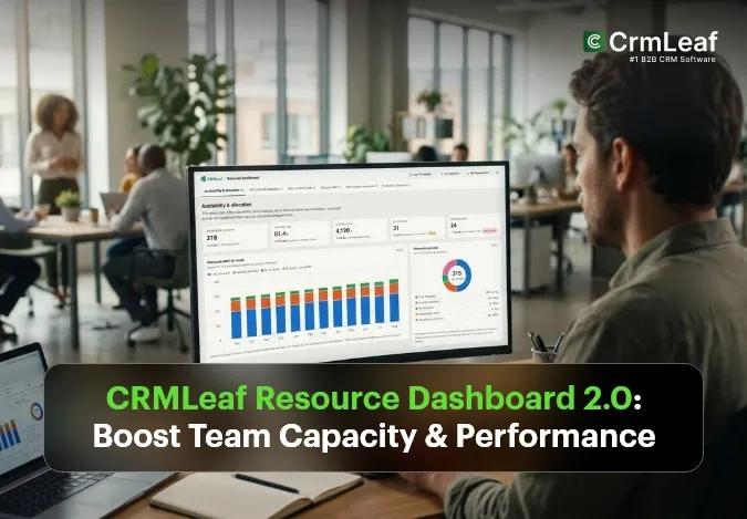 CRMLeaf Resource Dashboard 2.0